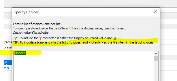 Configuring Additional Choices (pre) with <blank> to add a blank entry